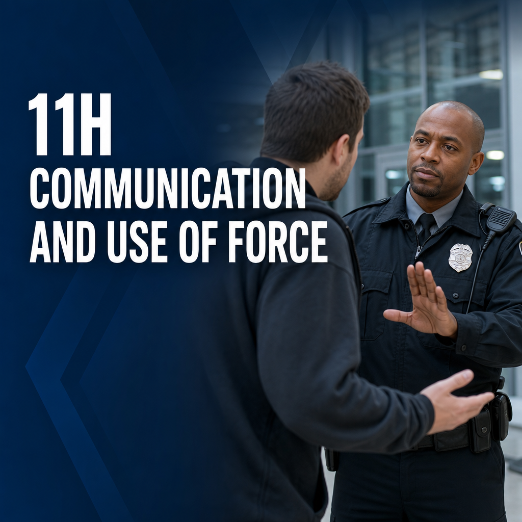 11H Communication and Use of Force